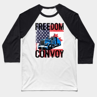 American Flag Canada Flag Freedom Convoy 2022 Trucker Driver Baseball T-Shirt